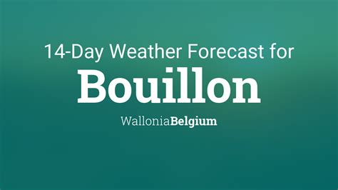 Bouillon, Belgium 14 day weather forecast